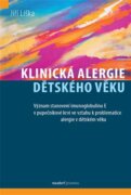 Klinická alergie dětského věku - Význam stavení imunoglobulinu E v pupečníkové krvi ve vztahu k prob