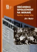 Občanská společnost na Moravě - Spolky, strany, elity