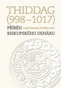 Thiddag (998-1017) - Příběh biskupského denáru
