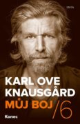 Můj boj 6: Konec