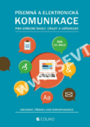Písemná a elektronická komunikace 2 pro SŠ úřady a veřejnost