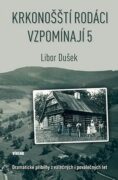 Krkonošští rodáci vzpomínají 5