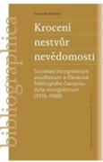 Krocení nestvůr nevědomosti - Societas incognitorum eruditorum a článková bibliografie časopisu Acta