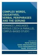 Complex Words, Causatives, Verbal Periphrases and the Gerund (e-kniha)