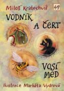Vodník a čert / Vosí med