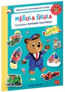 Méďula šikula - Poznáváme dopravní prostředky - Moje první samolepková knížka