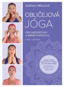 Obličejová jóga pro začátečníky a mírně pokročilé