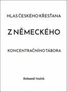 Hlas českého křesťana z německého koncentračního tábora