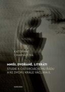 Mniši, dvořané, literáti (e-kniha)