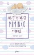Nejšťastnější miminko v okolí