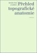 Přehled topografické anatomie (e-kniha)