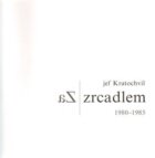 Za zrcadlem - 1980 - 1985