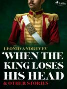 When The King Loses His Head & Other Stories (e-kniha)