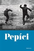 Pepíci - Dramatické osudy československých i českých osobností polskýma očima