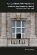 Otevřená univerzita - Filozofická fakulta Univerzity Karlovy a její cizinci 1918-1938-1948