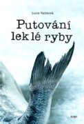 Putování leklé ryby (e-kniha)