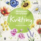 Malujeme akvarelem Květiny