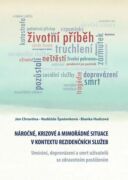 Náročné, krizové a mimořádné situace v kontextu rezidenčních služeb. Umírání, doprovázení a smrt uži