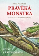 Pravěká monstra – Život v prvohorách - Jak vypadal svět před příchodem dinosaurů