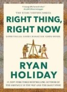 Right Thing, Right Now: Good Values. Good Character. Good Deeds.