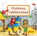 Poznávej rytířský hrad