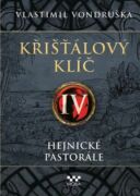 Křišťálový klíč - Hejnické pastorále (e-kniha)