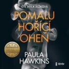 Pomalu hořící oheň - audioknihovna