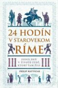 24 hodín v starovekom Ríme (e-kniha)