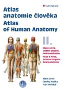 Atlas anatomie člověka II. - Hlava a krk, vnitřní orgány, neuroanatomie / Atlas of Human Anatomy II.