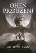 Oheň probuzení - Draconis Memoria - Kniha první