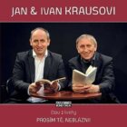Prosím tě, neblázni! - CD (Čte Jan Kraus a Ivan Kraus)