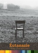 Eutanazie - Víme, o čem mluvíme?