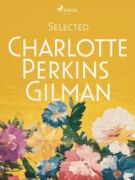 Selected Charlotte Perkins Gilman (e-kniha)