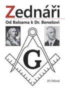 Zednáři - Od Balsama k Dr. Benešovi