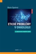 Etické problémy v onkologii - 3. přepracované a doplněné vydání