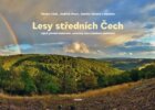 Lesy středních Čech - Jejich přírodní bohatství, současný stav a budoucí směřování