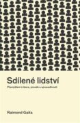 Sdílené lidství - Přemýšlení o lásce, pravdě a spravedlnosti