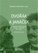 Dvořák a Janáček v kontextu české hudební kultury 2. poloviny 19. století (e-kniha)