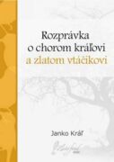 Rozprávka o chorom kráľovi a zlatom vtáčikovi (e-kniha)