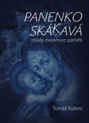 Panenko Skákavá! - módy existence paměti
