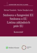 Smlouva o fungování EU Smlouva o EU Listina základních práv EU Komentář