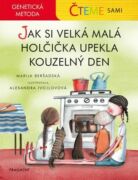 Čteme sami – genetická metoda - Jak si velká malá holčička upekla kouzelný den (e-kniha)