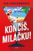 Končíš, miláčku! (e-kniha)