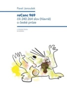 ReCanc 969 - čili 240 264 slov (hlavně) o české próze