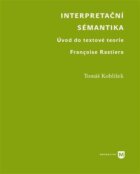 Interpretační sémantika - Úvod do textové teorie Françoise Rastiera