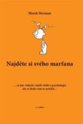 Najděte si svého marťana - ... co jste vždycky chtěli vědět o psychologii, ale ve škole vám to neřek