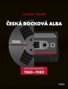 Česká rocková alba - Zákazům navzdory (1969-1989)