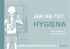 Jak na to? - Hygiena