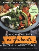 Low Carb recepty na zhubnutí a snížení hladiny cukru