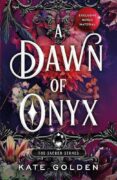 A Dawn of Onyx: The Sacred Stones Book 1